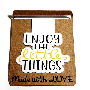 Enjoy the Little Things Magnetic Bookmark, Inspirational Quote, Wooden Design, Made with Love