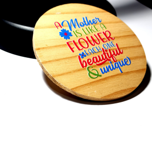Wooden Round Coaster with 'A Mother Is Like a Flower' Quote, Colourful Printed Design