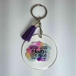 Work Hard And Be Nice Keyring